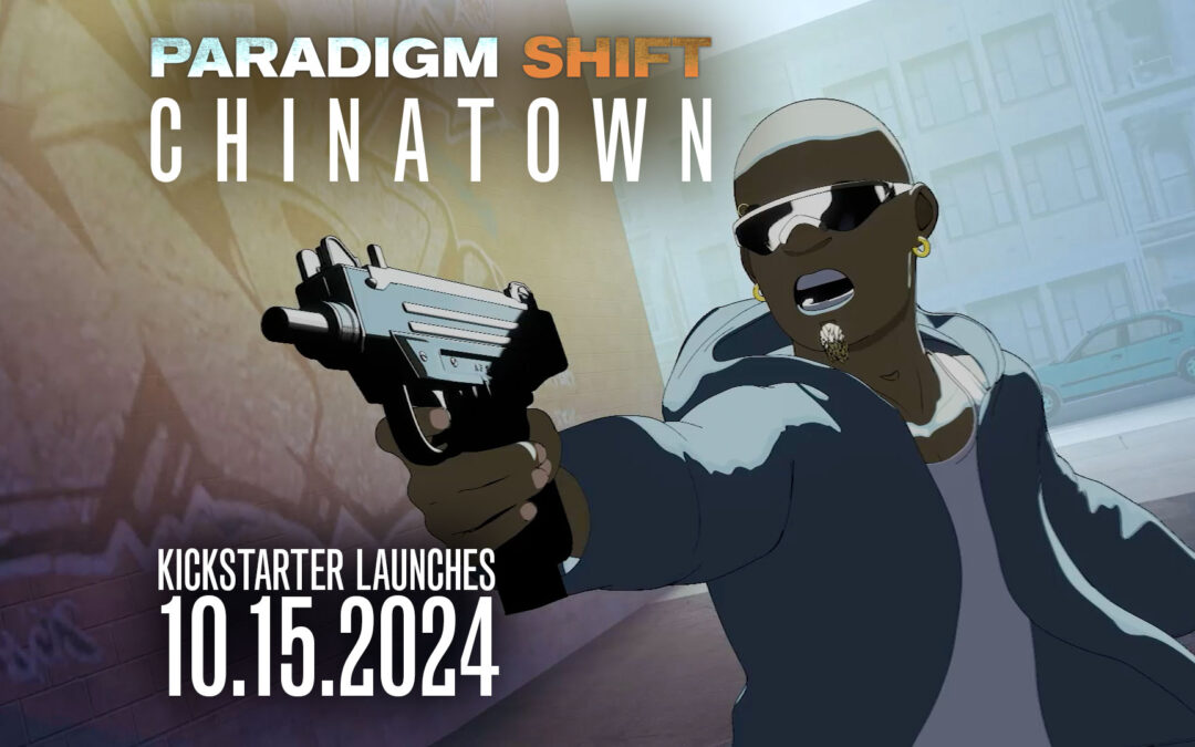 Chinatown Kickstarter launches 10.15.2024!